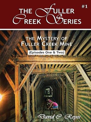 cover image of The Mystery of Fuller Creek Mine